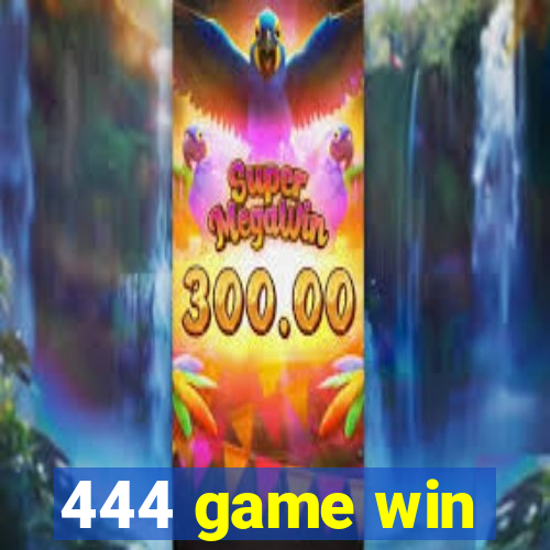 444 game win